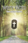 Image for Why God : The Hard Truth