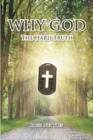 Image for Why God: The Hard Truth