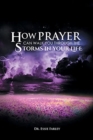 Image for How Prayer Can Walk You Through the Storms in Your Life
