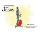 Image for A Birthday Gift for Jesus