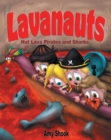 Image for Lavanauts: Hot Lava Pirates and Sharks