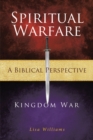 Image for Spiritual Warfare - A Biblical Perspective : Kingdom War