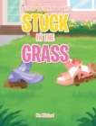 Image for Stuck in the Grass