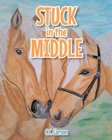 Image for Stuck in the Middle