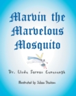 Image for MARVIN THE MARVELOUS MOSQUITO