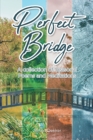 Image for Perfect Bridge: A Collection of Seasonal Poems and Meditations