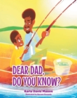 Image for Dear Dad, Do You Know?