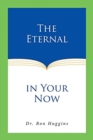 Image for The Eternal in Your Now