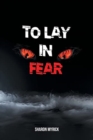 Image for To Lay in Fear