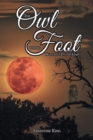 Image for The Owl Whose Foot Wouldn&#39;t Fit the Limb