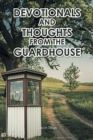 Image for Devotionals and Thoughts from the Guardhouse