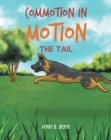 Image for Commotion in Motion: The Tail