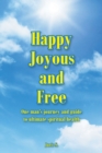 Image for Happy, Joyous, and Free : One man&#39;s journey and guide to ultimate Spiritual health