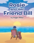 Image for Rosie and Her Friend Bill