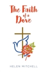 Image for The Faith of a Dove