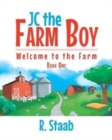 Image for JC the Farm Boy : Welcome to the Farm: Book One