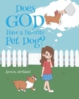 Image for Does God Have a Favorite Pet Dog?