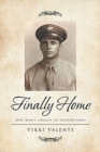 Image for Finally Home : One Man&#39;s Legacy to Generations