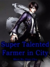 Image for Super Talented Farmer in City
