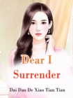 Image for Dear, I Surrender
