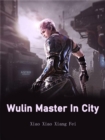 Image for Wulin Master In City