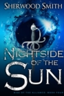 Image for Rise of the Alliance IV : Nightside of the Sun