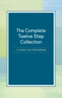 Image for Complete Twelve Step Collection: Living the Program: Living the Program