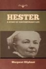 Image for Hester : A Story of Contemporary Life