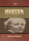 Image for Hester : A Story of Contemporary Life