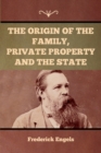 Image for The Origin of the Family, Private Property and the State