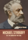 Image for Michael Strogoff; Or, The Courier of the Czar