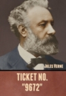 Image for Ticket No. &quot;9672&quot;