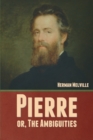 Image for Pierre; or, The Ambiguities