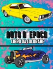 Image for Auto D&#39;epoca Libro Da Colorare