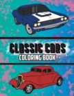 Image for Classic Cars Coloring Book : Volume 1