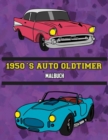 Image for 1950&#39;s Auto Oldtimer Malbuch