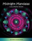 Image for Midnight Mandalas Coloring Book : Adult Coloring Book with Amazing Designs for Relaxation and Fun