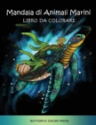 Image for Mandala di Animali Marini Libro da Colorare : Libro da Colorare per Adulti