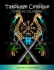 Image for Tatouage Celtique Livre de Coloriage : Livre de Coloriage pour Adultes
