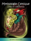 Image for Mythologie Celtique Livre de Coloriage : Livre de Coloriage pour Adultes
