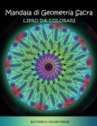 Image for Mandala di Geometria Sacra Libro da Colorare : Libro da Colorare per Adulti