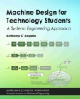 Image for Machine Design for Technology Students : A Systems Engineering Approach