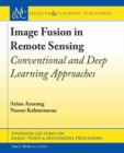 Image for Image Fusion in Remote Sensing : Conventional and Deep Learning Approaches