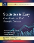 Image for Statistics Is Easy: Case Studies on Real Scientific Datasets