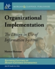 Image for Organizational Implementation : The Design in Use of Information Systems