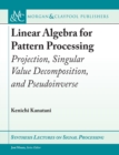 Image for Linear Algebra for Pattern Processing