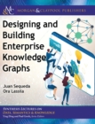 Image for Designing and building enterprise knowledge graphs