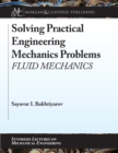 Image for Solving Practical Engineering Mechanics Problems: Fluid Mechanics