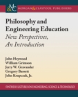 Image for Philosophy and Engineering Education: New Perspectives, An Introduction