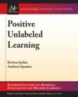 Image for Positive Unlabeled Learning